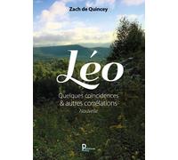 Léo Quelques coïncidences et autres corrélations - Zach De Quincey - Publishroom - broché - Nouvelles