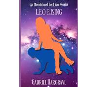 Leo Rising: An Orchid and the Lion Novella