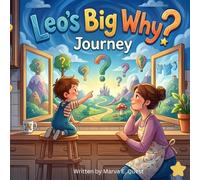 Leo’s Big Why? Journey