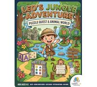Leo’s Jungle Adventure: The Fun Puzzle & Activity Book for Little Explorers Ages 4-8: Includes Word Search, Counting, Spelling, Matching, and a Full Answer Key!