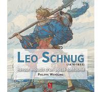 Leo Schnug - (1878-1933) - Héraut maudit dun passé fantasmé