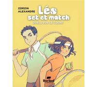 Léo, set et match - Tome 2 Duels sur le cours - Sylvain Zorzin - Baribal - broché - Roman junior