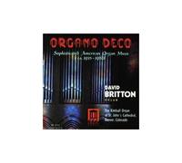 Leo Sowerby - Bruce Simonds - Robert Russell Bennett Bennett, R.: Organ Sonata In G Major / Bingham, S.: Baroques / Crandell, R.: Carnival (Organo Deco)