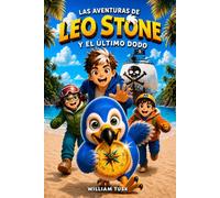 Leo Stone y el Último Dodo: Una aventura ilustrada de viajes en el tiempo