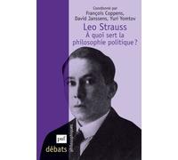 Leo Strauss - A Quoi Sert La Philosophie Politique ?