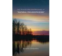 Leo Strauss And The Recovery Of "Natural Philosophizing