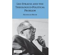 Leo Strauss And The Theologico-Political Problem