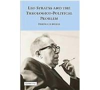 Leo Strauss and the Theologico-Political Problem, Modern European Philosophy Heinrich Meier (Auteur)