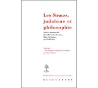 Leo strauss, judaisme et philosophie Suivi de La situation religieuse actuelle par Leo Strauss - Danielle Cohen-Lévinas - Beauchesne - broché - Etude