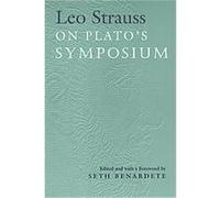Leo Strauss on Plato's Symposium Leo Strauss (Auteur)