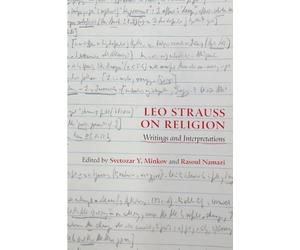 Leo Strauss on Religion: Writings and Interpretations