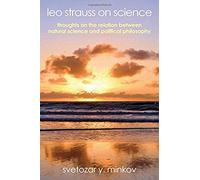 Leo Strauss On Science