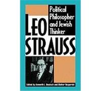 Leo Strauss: Political Philosopher and Jewish Thinker Deutsch, Kenneth L. (Auteur)