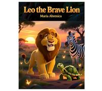 Leo The Brave Lion