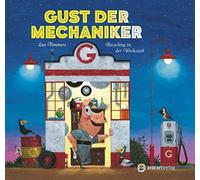 Leo Timmers Martin Romets Gust der Mechaniker: Recycling in der Werksta (Relié)