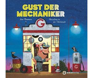 Leo Timmers Martin Romets Gust der Mechaniker: Recycling in der Werksta (Relié)