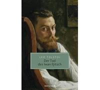 Leo Tolstoi Johannes vo Der Tod des Iwan Iljitsch: Erzählung (Reclam Ta (Poche)
