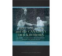 Leo Tolstoy and the Canadian Doukhobors by Andrew Donskov Andrew Donskov (Auteur)