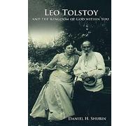 Leo Tolstoy And The Kingdom Of God Within You