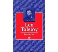 Leo Tolstoy John Bayley (Auteur)