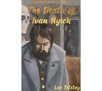 Leo Tolstoy The Death of Ivan Ilyich & Other Stories (Poche) Wordsworth Classics