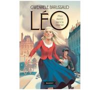 Léo - Tome 2 - Mon Destin Sera La Liberté !