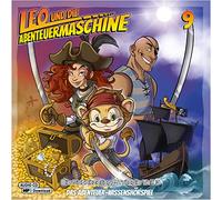 Leo und die Abenteuermaschine 9 | Kinderhörspiel | Audio CD + mp3 Inside |Wissenshörspiel für Kinder | Piraten | Mary Read | Piratinnen