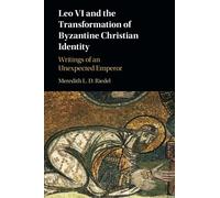 Leo VI and the Transformation of Byzantine Christian Identity