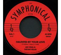 Leo Vidal & The Rayvelles - Haunted by Your Love [7" Vinyl] [Import]