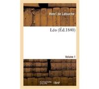 Léo. Volume 1 Henri Latouche (Auteur)
