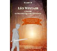 Léo Wixtair Tome 1 : Contre le fils des quatres éléments