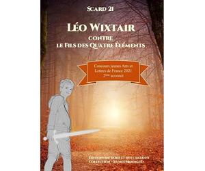 Léo Wixtair Tome 1 : Contre le fils des quatres éléments