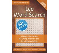 Leo Word Search: 55 High Vibe Puzzles for Diving Deep into the Sovereign Archetype
