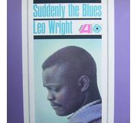 LEO WRIGHT - suddenly the blues LP