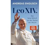 Leo XIV.: Der leise Mönch an der Spitze der Macht