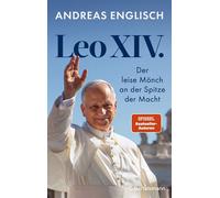 Leo XIV. Der leise Mönch an der Spitze der Macht - Andreas Englisch - C.Bertelsmann Verlag - ebook (ePub) - Livre