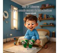 Leo y el mundo secreto de los calcetines: Un viaje mágico hacia lo invisible - Cuento infantil.