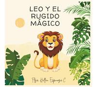 LEO Y EL RUGIDO MÁGICO