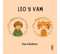 Leo y Vam: Sanar herida de abandono