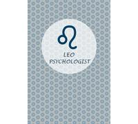 Leo Zodiac Psychologist: Leo Horoscope Journal Notebook. Cute Gift for Psychologists.