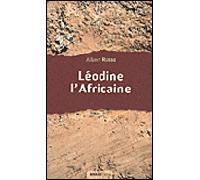 Léodine l'africaine - Albert Russo - Ginkgo Eds - broché - Roman