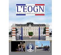 L'eogn - Une Grande École Militaire Au Service De La Nation