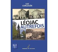 Léojac Autrefois: Le Quercy Autrefois