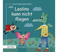 Leolino kann nicht fliegen: Gute Freunde können helfen!
