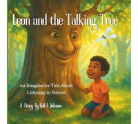 Leon and the Talking Tree: An Imaginative Tale About Listening to Nature