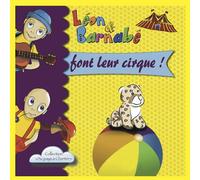 Leon & Barnabé Font Leur Cirque