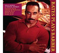 Leon Bates - Bates, Leon : Solo Works of Samuel Barber
