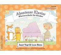 Leon Bates Janet Vogt Abenteuer Klavier, Entdeckungen - Vorstufe (Poche)