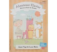 Leon Bates Janet Vogt Abenteuer Klavier, Erlebnisse - 1. Hauptband (Poche)