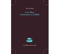 Léon Bloy, la littérature et la Bible